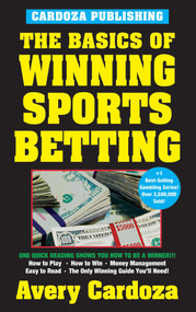 The Basics of Winning Sports Betting by Avery Cardoza, 9781580420655