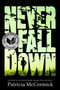 Never Fall Down (A Novel) - 9780061730955 by Patricia McCormick, 9780061730955