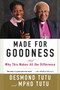 Made for Goodness (And Why This Makes All the Difference) by Desmond Tutu, Mpho Tutu, 9780061706608
