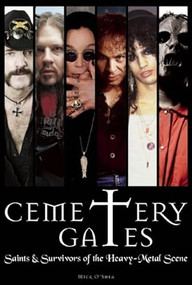 Cemetery Gates (Saints and Survivors of the Heavy Metal Scene) by Mick O'Shea, 9780859654838