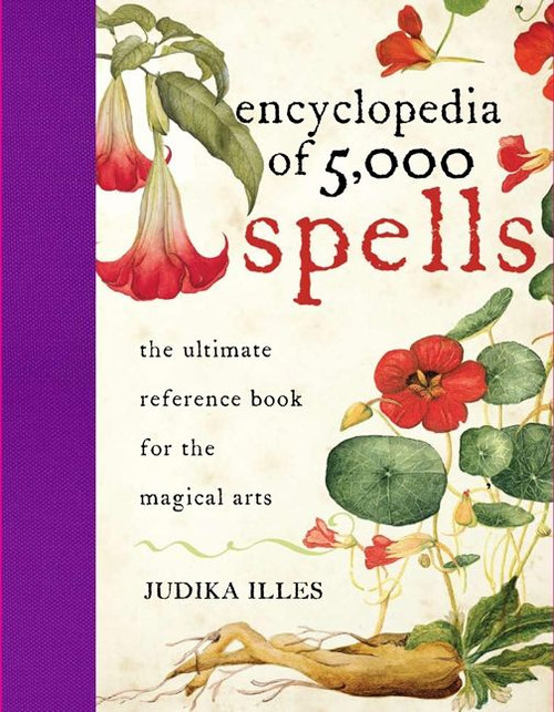Encyclopedia of 5,000 Spells by Judika Illes, 9780061711237