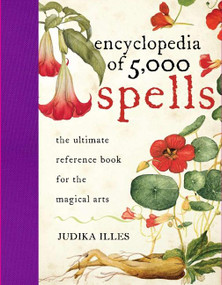 Encyclopedia of 5,000 Spells by Judika Illes, 9780061711237