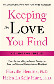Keeping the Love You Find by Harville Hendrix, 9780671734206