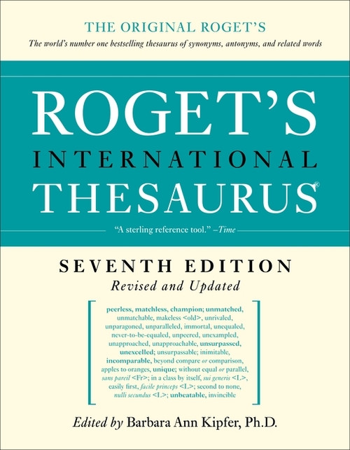 Roget's International Thesaurus, 7th Edition by Barbara Ann Kipfer, 9780061715211