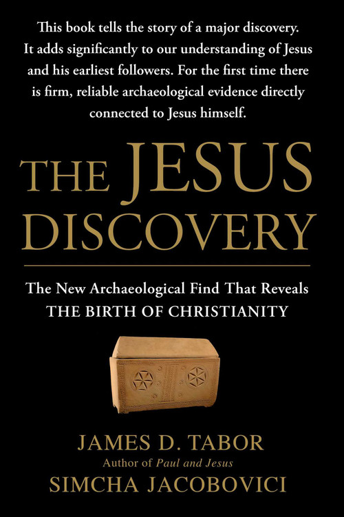 The Jesus Discovery (The New Archaeological Find That Reveals the Birth of Christianity) by James D. Tabor, Simcha Jacobovici, 9781451651539