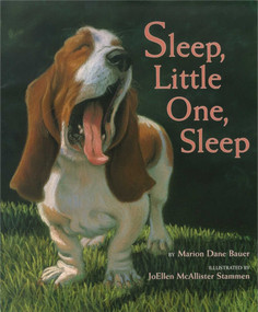 Sleep, Little One, Sleep by Marion  Dane Bauer, JoEllen McAllister Stammen, 9780689822506