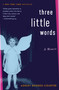 Three Little Words (A Memoir) by Ashley Rhodes-Courter, 9781416948063
