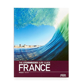 The Stormrider Surf Guide: France by Bruce Sutherland, 9781908520241