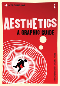 Introducing Aesthetics (A Graphic Guide) by Christopher Kul-Want, Piero Pierini, 9781848311671