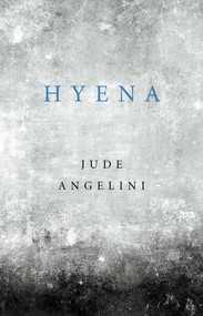 Hyena by Jude Angelini, 9781476789309