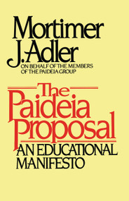 Paideia Proposal by Mortimer J. Adler, 9780684841885