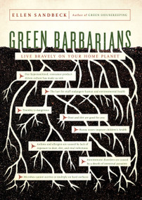 Green Barbarians (Live Bravely on Your Home Planet) by Ellen Sandbeck, 9781416571827