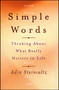 Simple Words (Thinking About What Really Matters in Life) by Adin Steinsaltz, 9781416556978