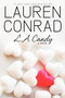 L.A. Candy - 9780061767593 by Lauren Conrad, 9780061767593