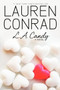 L.A. Candy - 9780061767593 by Lauren Conrad, 9780061767593