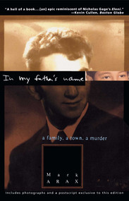 In My Father's Name by Mark Arax, 9780671010027