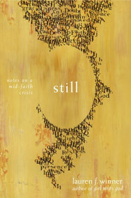 Still (Notes on a Mid-Faith Crisis) by Lauren F. Winner, 9780061768286