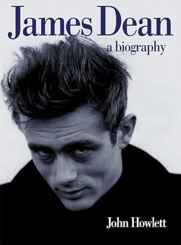 James Dean (A Biography) by John Howlett, 9780859653633