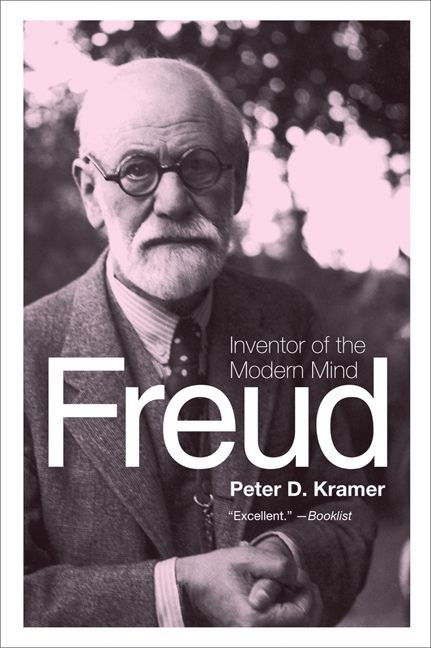 Freud (Inventor of the Modern Mind) - 9780061768897 by Peter D. Kramer, 9780061768897