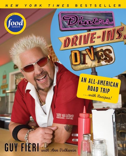 Diners, Drive-ins and Dives (An All-American Road Trip . . . with Recipes!) by Guy Fieri, Ann Volkwein, 9780061724886