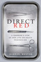 Direct Red (A Surgeon's View of Her Life-or-Death Profession) by Gabriel Weston, 9780061725418