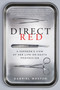 Direct Red (A Surgeon's View of Her Life-or-Death Profession) by Gabriel Weston, 9780061725418