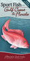 Sport Fish of the Gulf Coast & Florida (Your Way to Easily Identify Sport Fish) by Dave Bosanko, 9781591935803