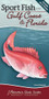Sport Fish of the Gulf Coast & Florida (Your Way to Easily Identify Sport Fish) by Dave Bosanko, 9781591935803