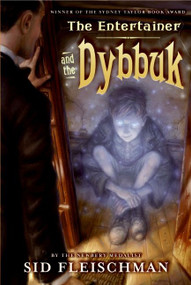 The Entertainer and the Dybbuk by Sid Fleischman, 9780061771408