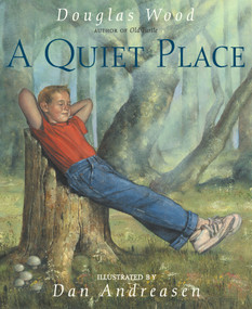 A Quiet Place - 9780689815119 by Douglas Wood, Dan Andreasen, 9780689815119