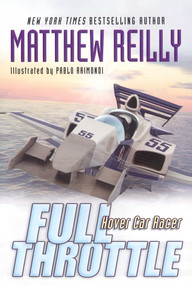 Full Throttle by Matthew Reilly, Pablo Raimondi, 9781416902287