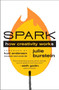 Spark (How Creativity Works) by Julie Burstein, Kurt Andersen, 9780061732393