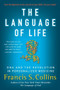 The Language of Life (DNA and the Revolution in Personalized Medicine) by Francis S. Collins, 9780061733185