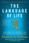 The Language of Life (DNA and the Revolution in Personalized Medicine) by Francis S. Collins, 9780061733185