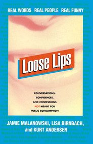 Loose Lips by Jamie Malanowski, 9780684803401