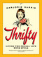 Thrifty by Marjorie Harris, 9780887848322