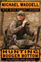 Hunting Booger Bottom (Life Lessons from the Field) by Michael Waddell, Mike Schoby, 9780061733543