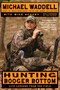 Hunting Booger Bottom (Life Lessons from the Field) by Michael Waddell, Mike Schoby, 9780061733543