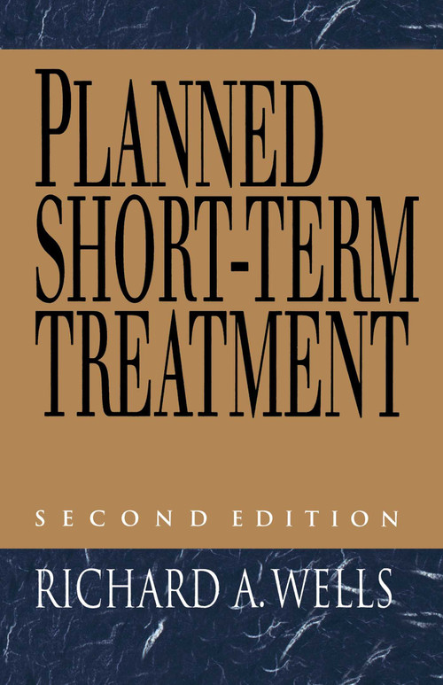 Planned Short Term Treatment, 2nd Edition by Richard Wells, 9780029346556