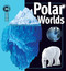 Polar Worlds by Rosalyn Wade, 9781442432758