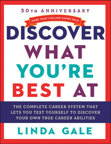 Discover What You're Best At (Revised for the 21St Century) by Linda Gale, 9780684839561