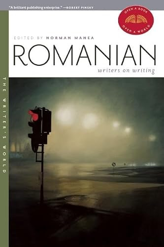 Romanian Writers on Writing by Norman Manea, 9781595340825