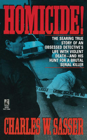 Homicide! by Charles W. Sasser, 9781476784502