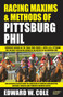 Racing Maxims & Methods of Pittsburg Phil by Edward Cole, 9781580423144