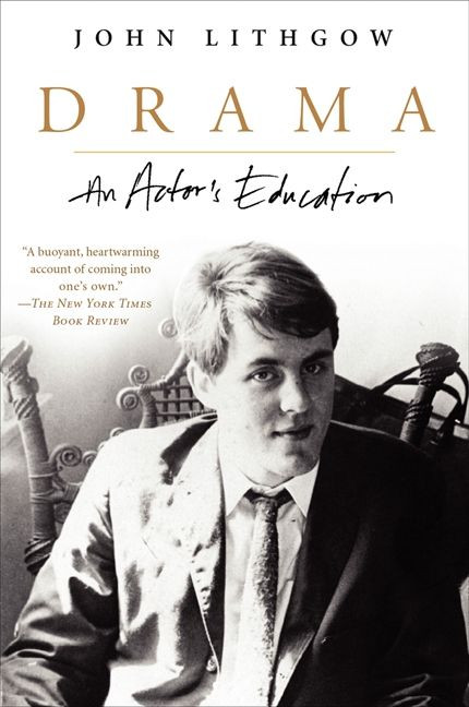 Drama (An Actor's Education) by John Lithgow, 9780061734984
