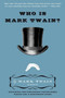 Who Is Mark Twain? - 9780061735011 by Mark Twain, 9780061735011