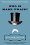 Who Is Mark Twain? - 9780061735011 by Mark Twain, 9780061735011