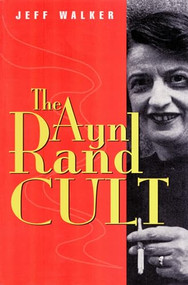 Ayn Rand Cult by Jeff Walker, 9780812693904