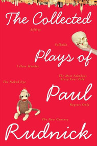 The Collected Plays of Paul Rudnick by Paul Rudnick, 9780061780202