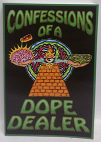 Confessions of a Dope Dealer by Sheldon Norberg, 9781579510329